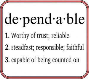 be dependable