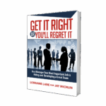 Get it right or regret it